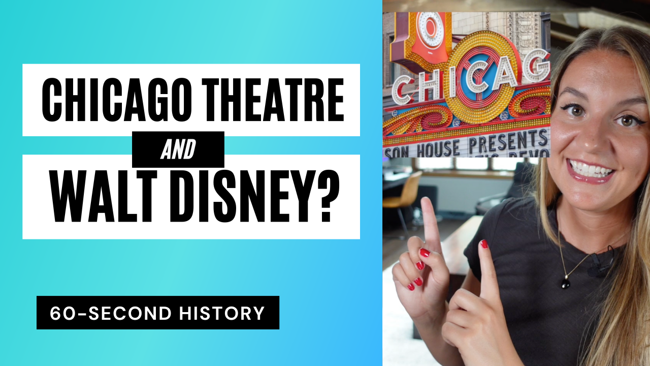 What Does the Chicago Theatre have to do with Walt Disney?!