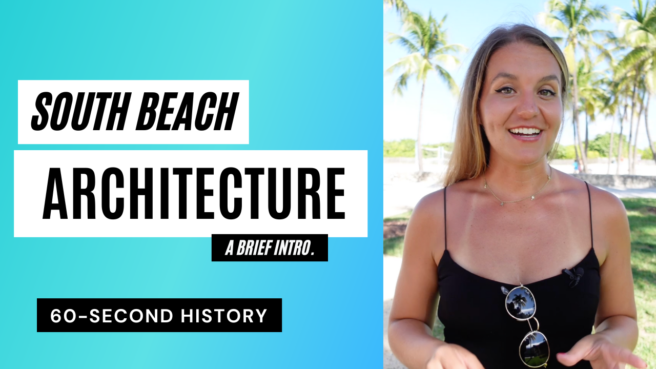 A Brief Introduction to South Beach Architecture